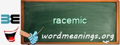 WordMeaning blackboard for racemic